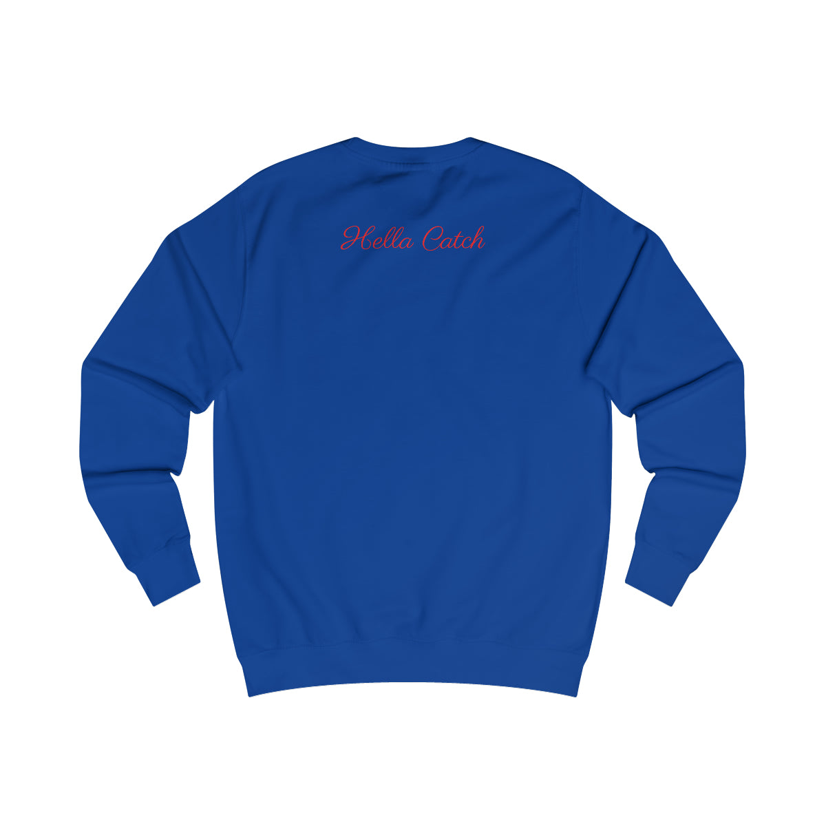 "Hella Catch" Men's Sweatshirt