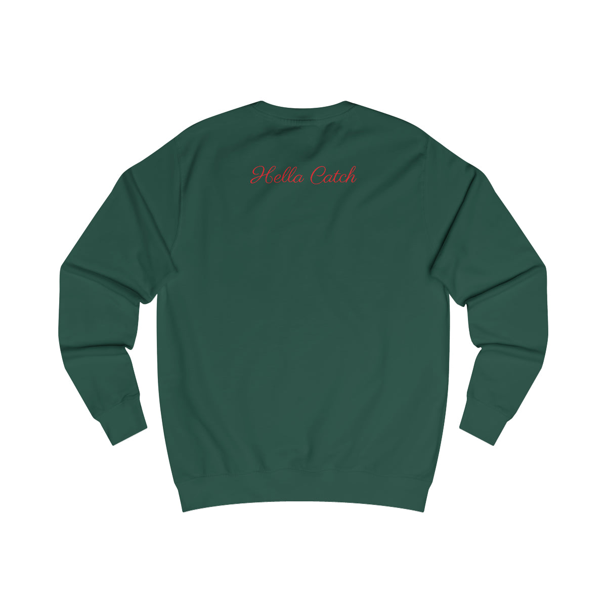 "Hella Catch" Men's Sweatshirt