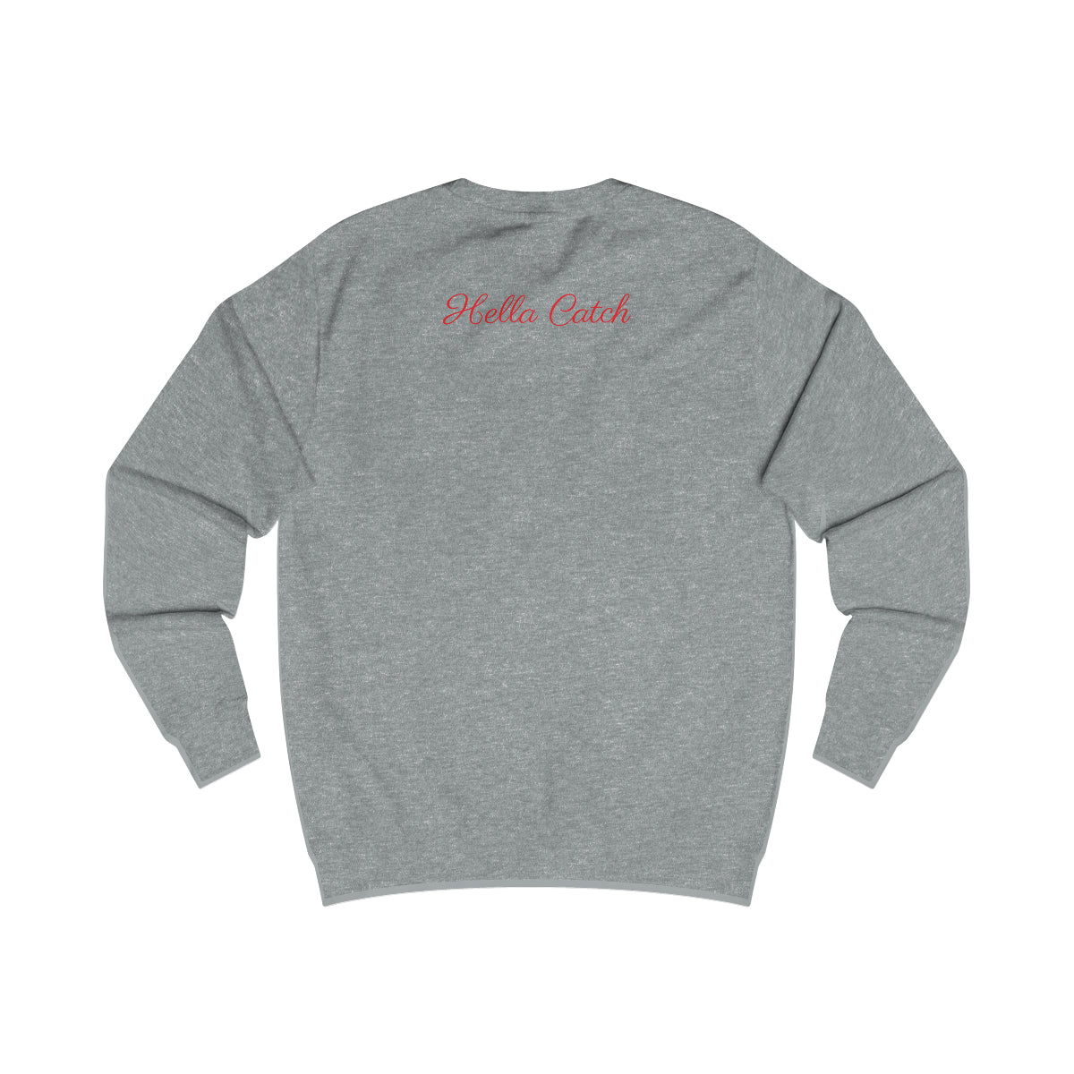 "Hella Catch" Men's Sweatshirt