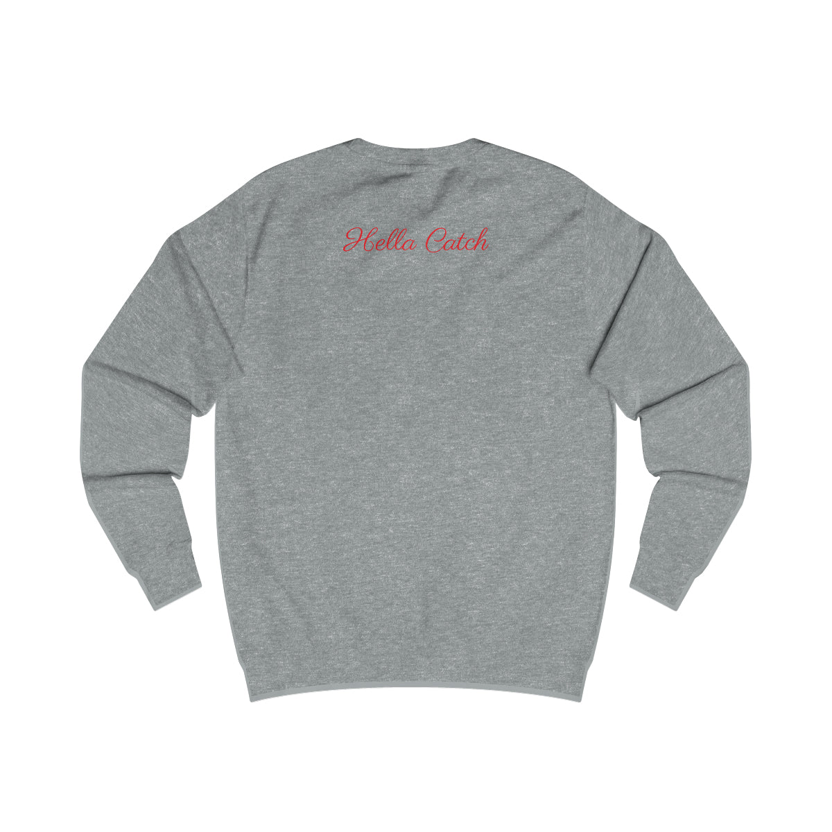 "Hella Catch" Men's Sweatshirt