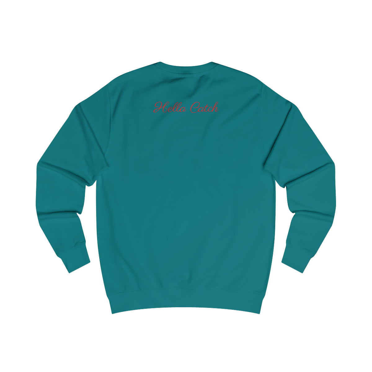 "Hella Catch" Men's Sweatshirt