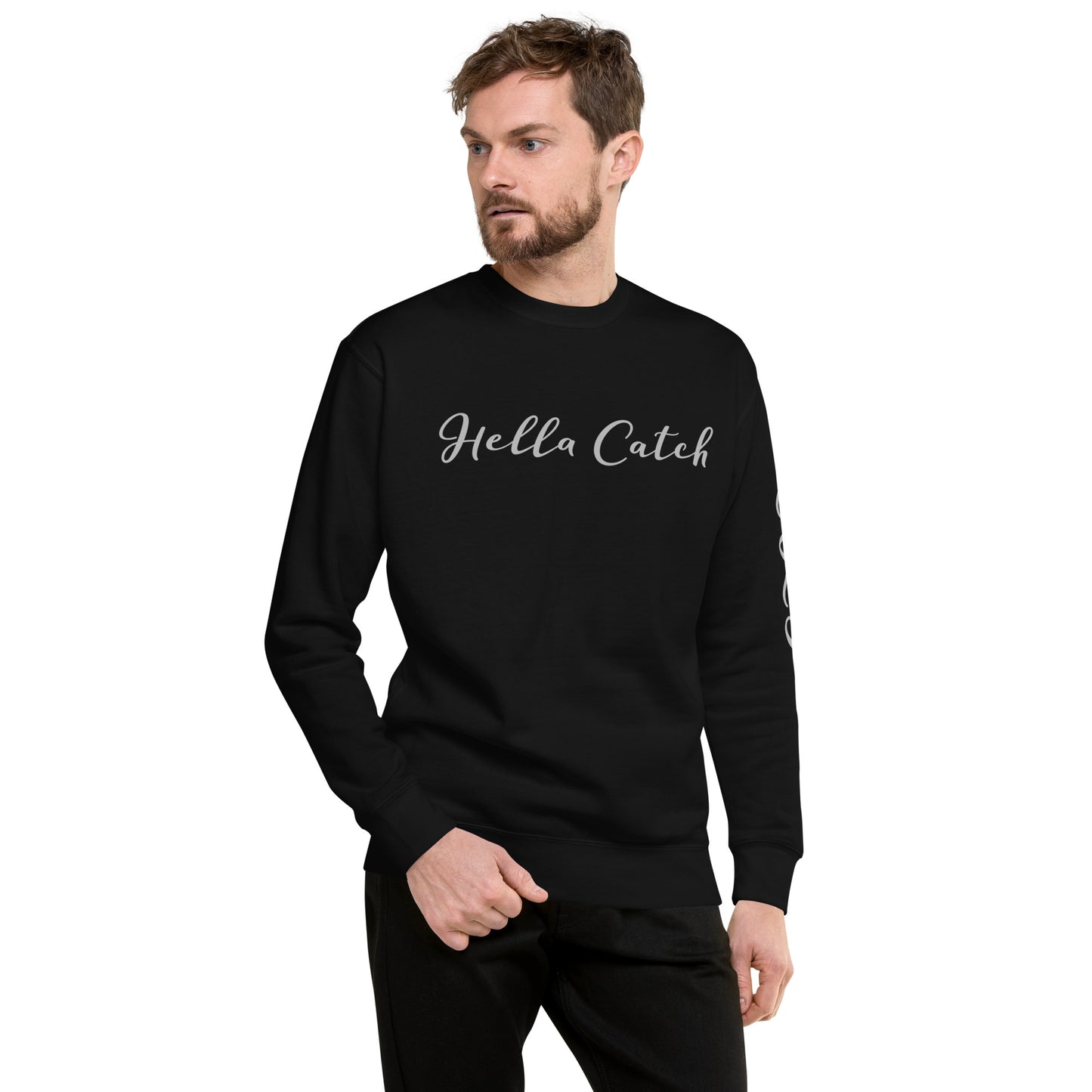 "Hella Catch" Unisex Premium Sweatshirt