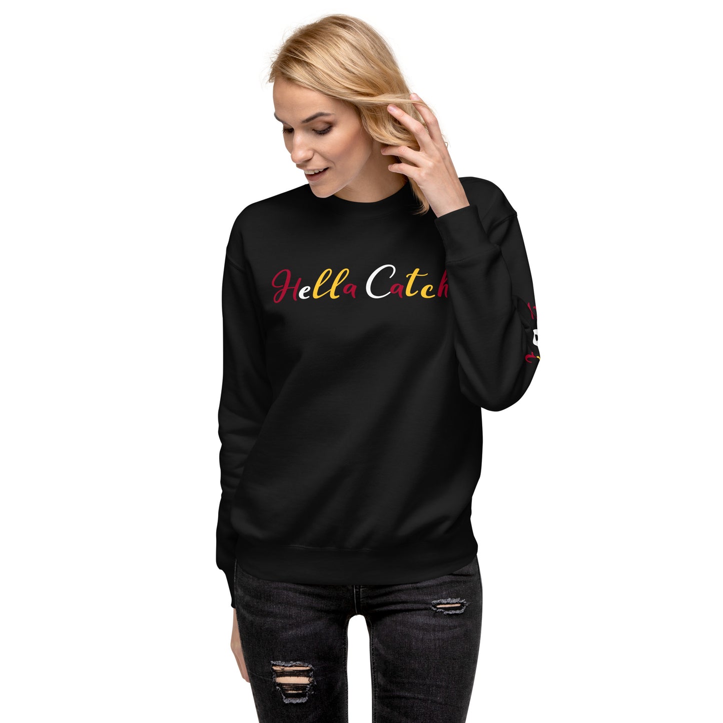 "Hella Catch" Unisex Premium Sweatshirt