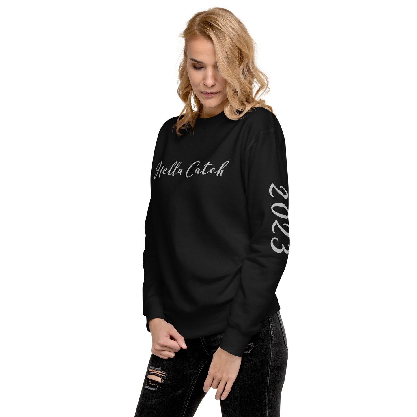 "Hella Catch" Unisex Premium Sweatshirt