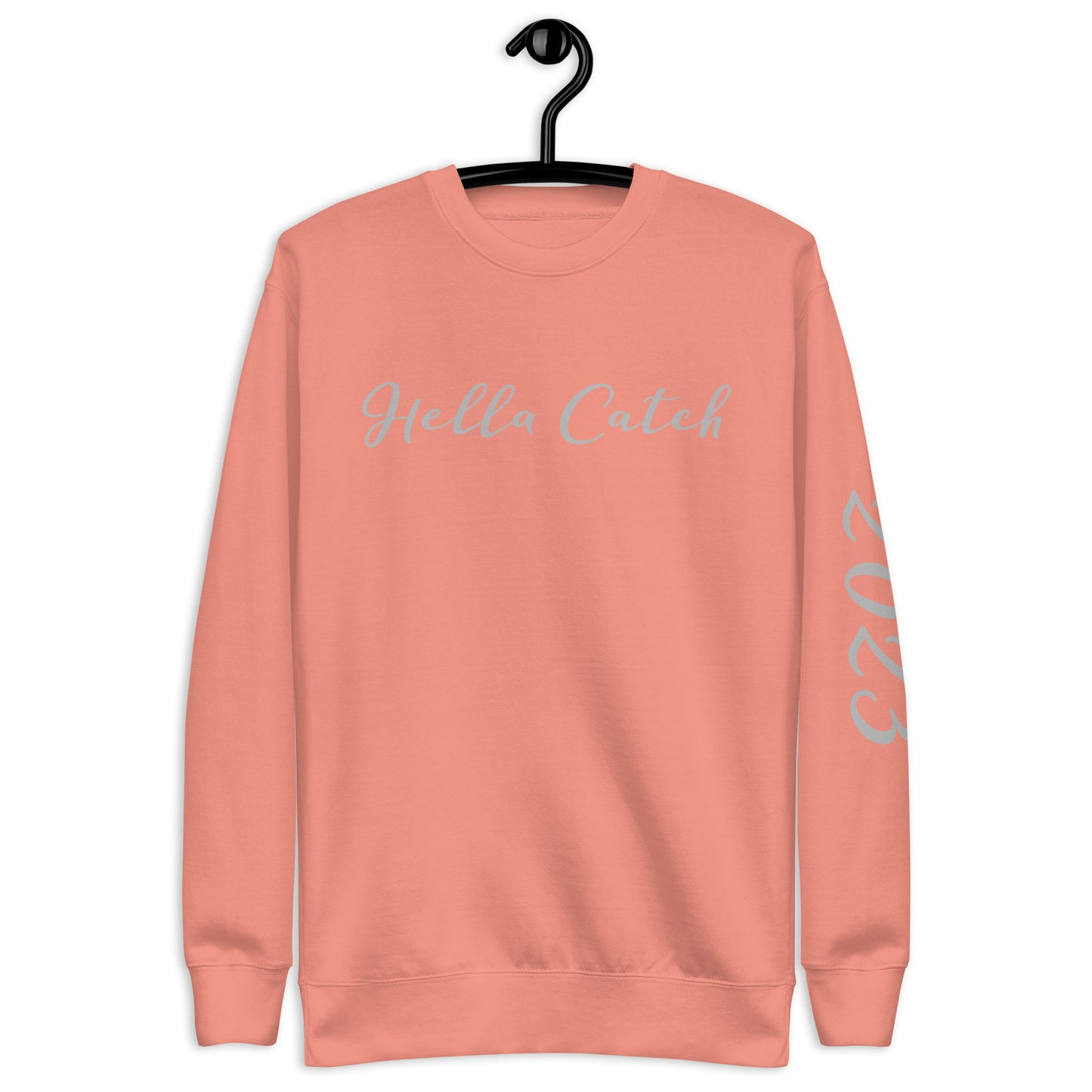 "Hella Catch" Unisex Premium Sweatshirt