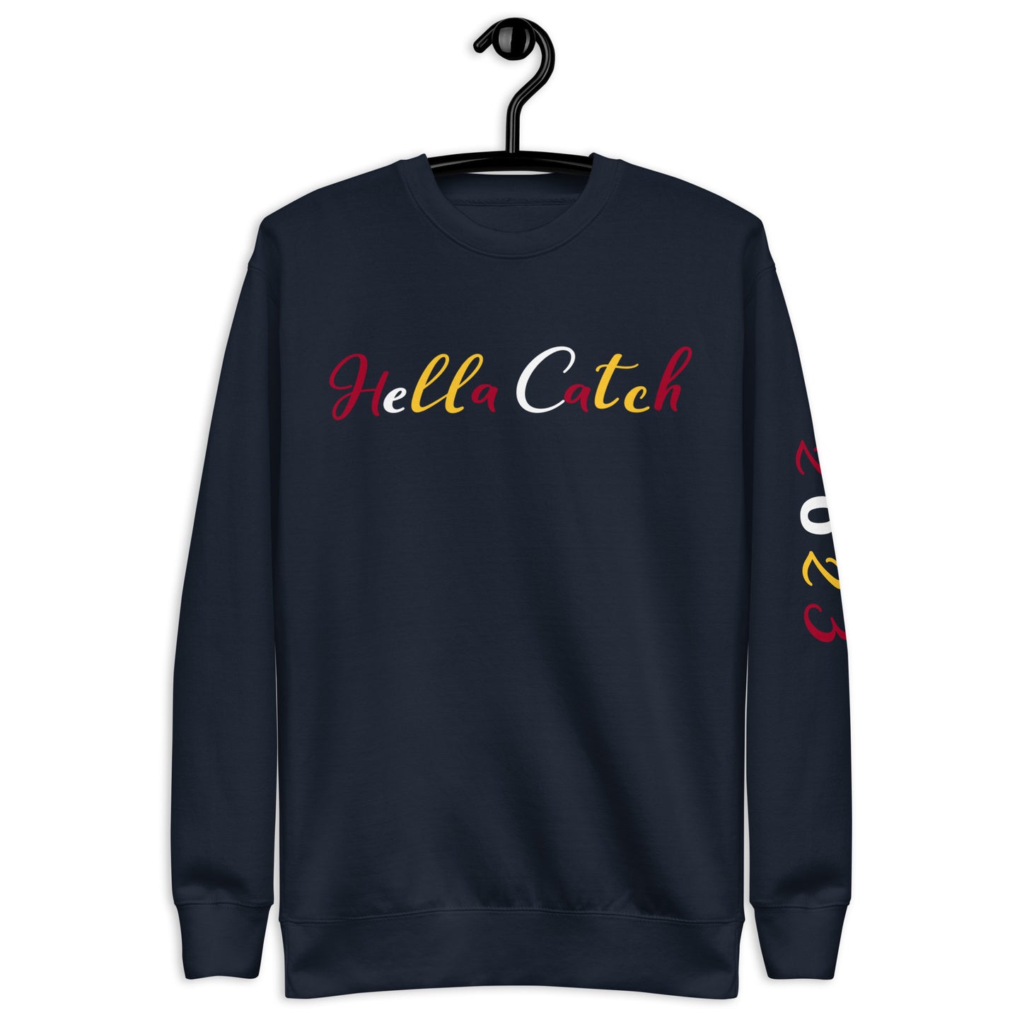 "Hella Catch" Unisex Premium Sweatshirt