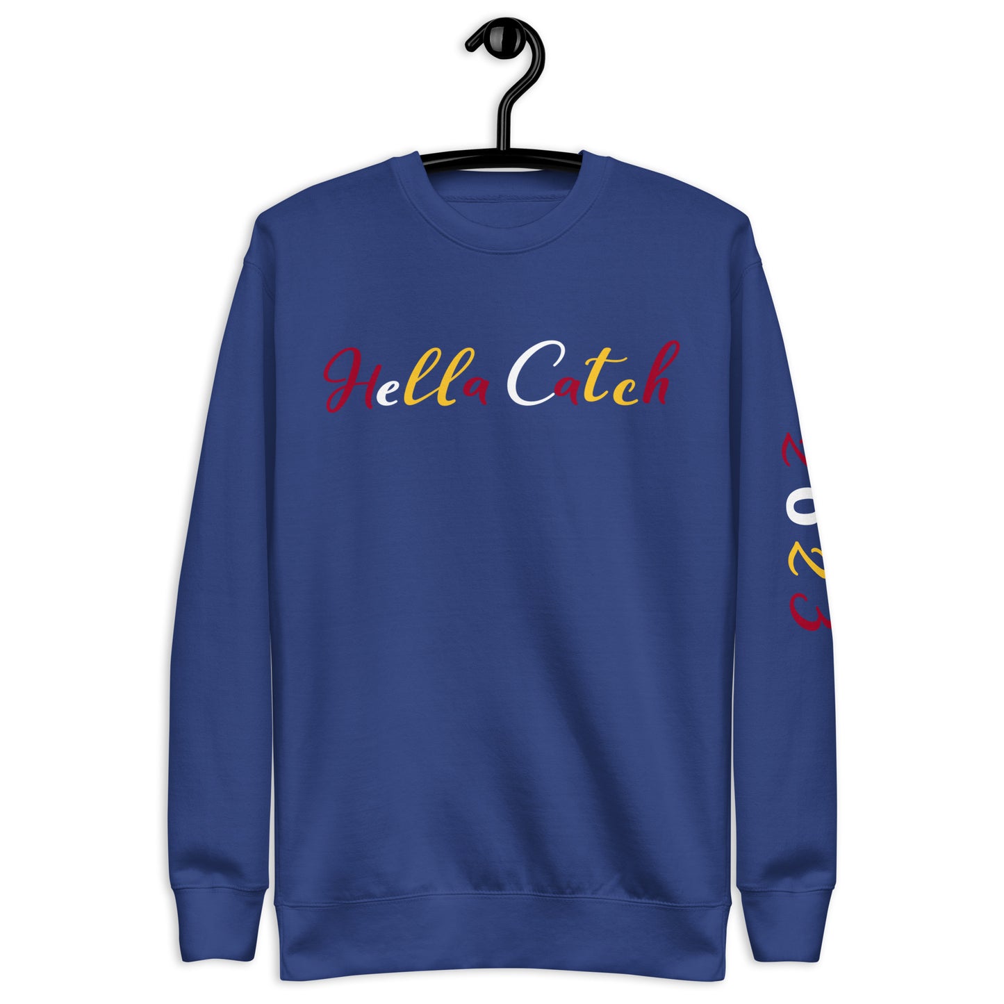 "Hella Catch" Unisex Premium Sweatshirt